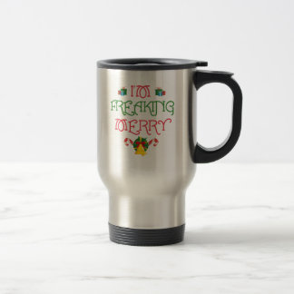 I'm Freaking Merry Travel Mug