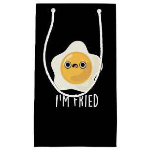 I'm Fried Funny Fried Egg Pun Dark BG Small Gift Bag