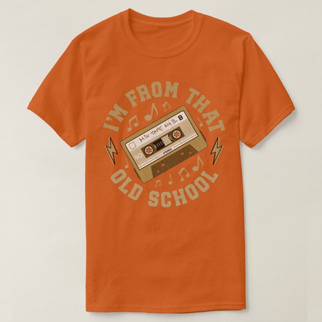 Im From That Old School 2 T-Shirt (Design Front)