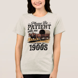 I'm From The 1900s - Funny Vintage 1900s Birthday Tri-Blend Shirt