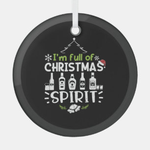 I'm Full of Christmas Spirit - Christmas Drinking Glass Tree Decoration