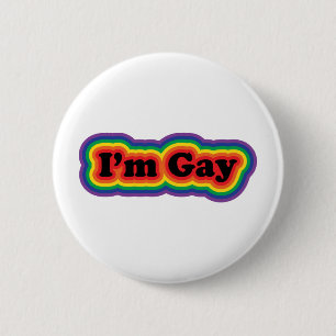 I'm Gay 6 Cm Round Badge