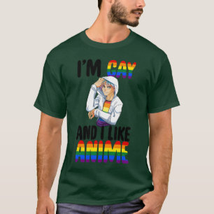 Im Gay And I like Anime friends T-Shirt