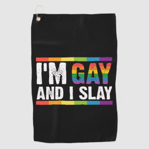I'm Gay and I Slay LGBTQ Gay Pride Golf Towel