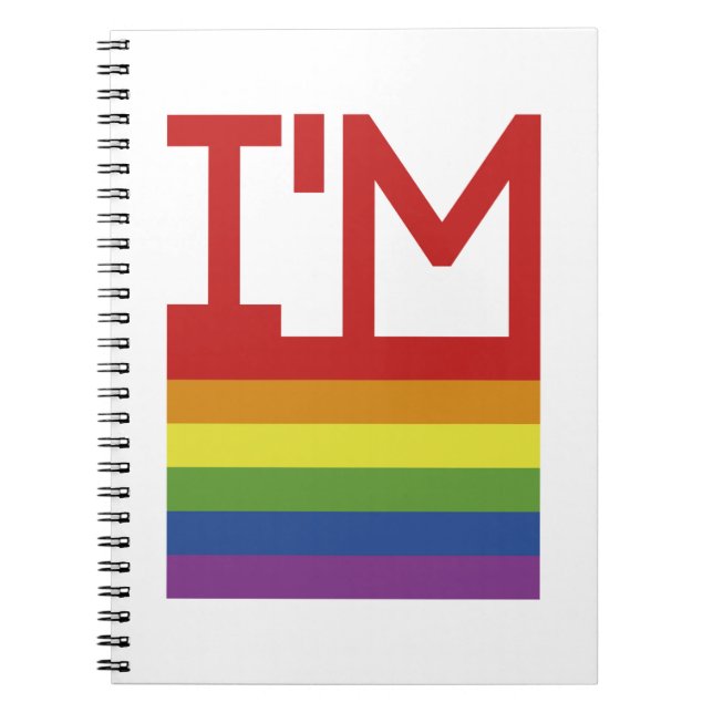 I'm Gay | Rainbow Flag Notebook (Front)