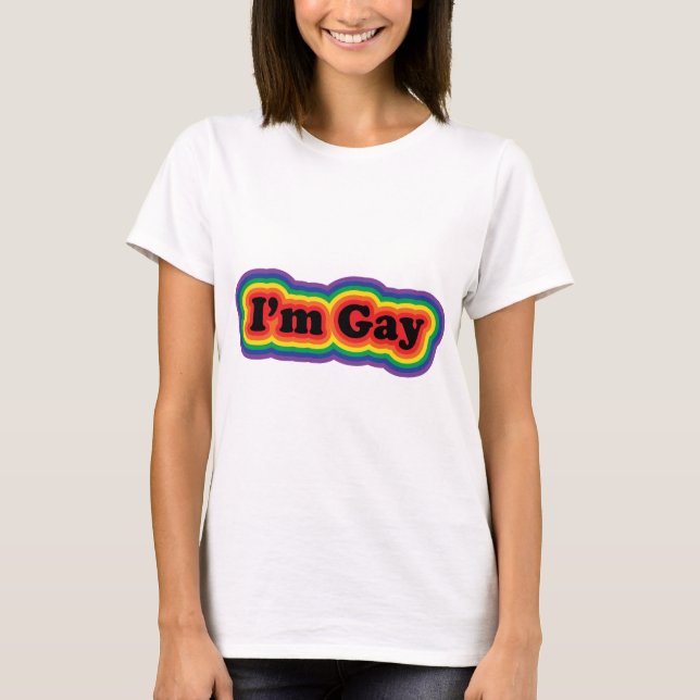 I'm Gay T-Shirt (Front)