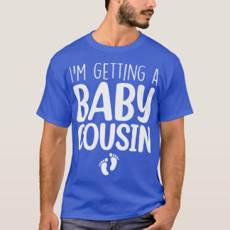 I'm Getting A Baby Cousin Baby Announcement Gender T-Shirt