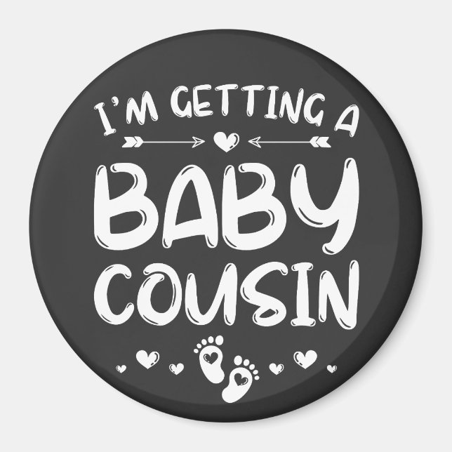 I'm Getting A Baby Cousin Gender Reveal Circle Magnet (Front)