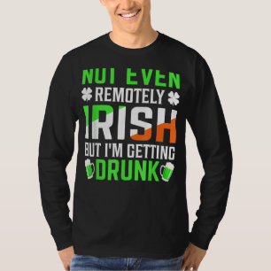 I'm Getting Drunk Irish Flag Shamrock St Patrick's T-Shirt