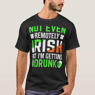 I'm Getting Drunk Irish Flag Shamrock St Patrick's T-Shirt