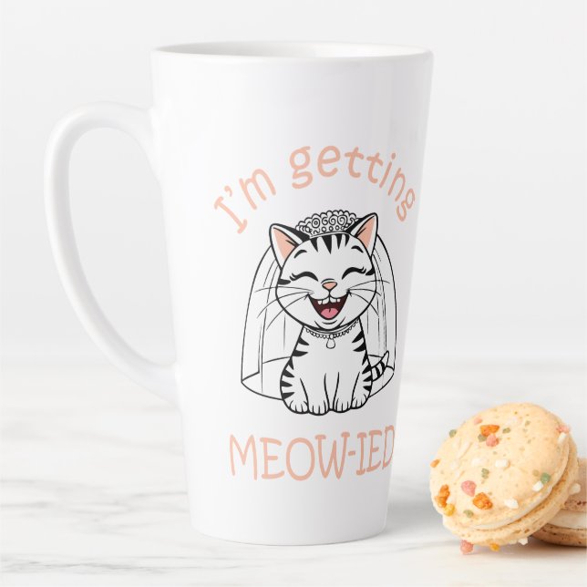 I'm Getting Meow-ied! Latte Mug (In Situ)