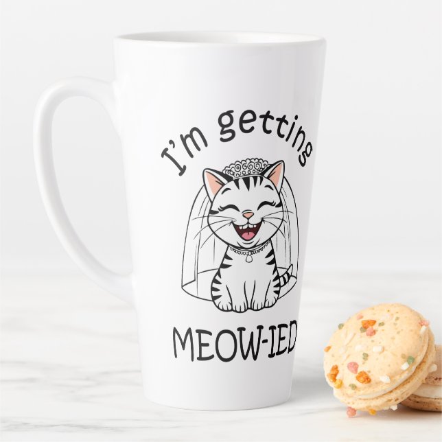 I'm Getting Meow-ied! Latte Mug (In Situ)