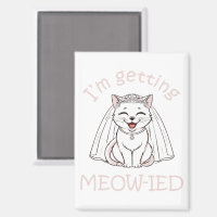 I'm Getting Meow-ied!