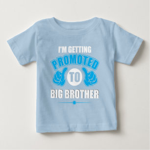 I'm getting Promoted to Big Brother T-Shirt