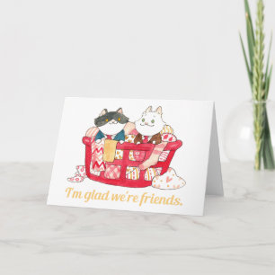I'm glad we're friends valentine holiday card