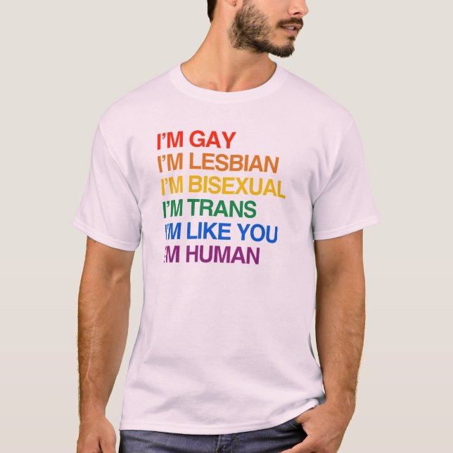 I'M GLBT I'M HUMAN T-Shirt (Front)