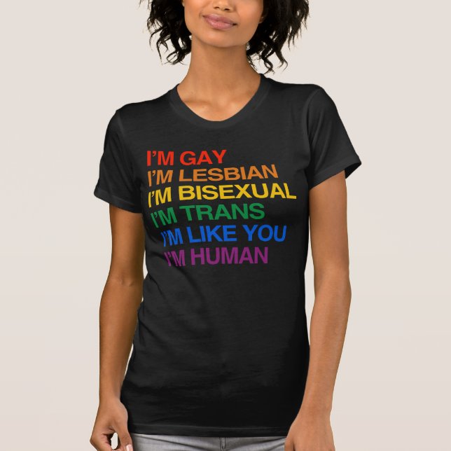 I'M GLBT I'M HUMAN T-Shirt (Front)