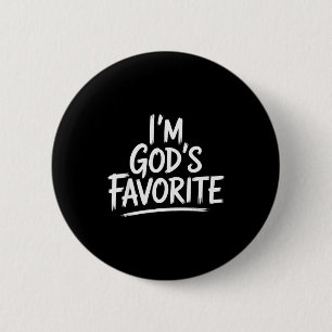 Im Gods Favorite Christian Religious Church 6 Cm Round Badge