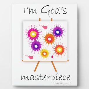 I'm God's Masterpiece! Plaque
