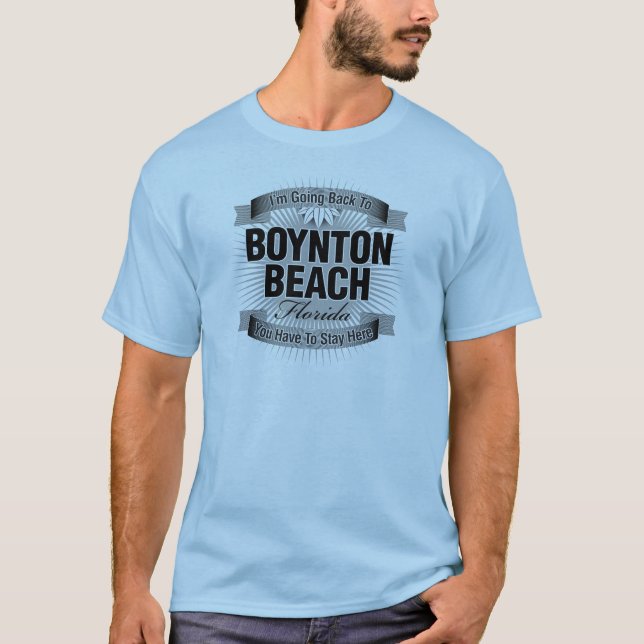 I'm Going Back To (Boynton Beach) T-Shirt (Front)