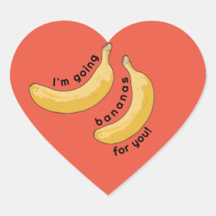 I'm Going Bananas For You Sticker