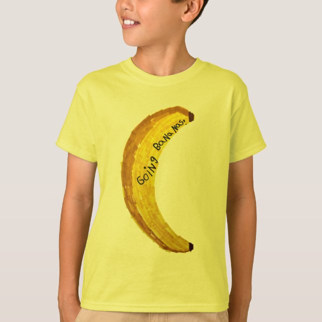 I'm Going Bananas! T-Shirt (Front)