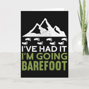 Im Going Barefoot Nature Earthing Funny Barefoo T Card