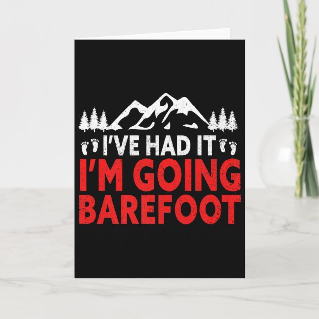 Im Going Barefoot Nature Earthing Funny Barefoot T Card (Front)