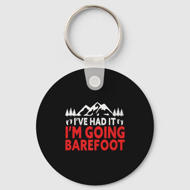 Im Going Barefoot Nature Earthing Funny Barefoot T Key Ring (Front)