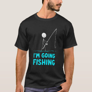 I'm Going Fishing Kids Fish Fan Fisherman Dad Fath T-Shirt