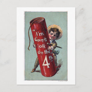 I'm Going Off on the Fourth # 1 Postcard