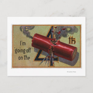 I'm Going Off on the Fourth # 2 Postcard