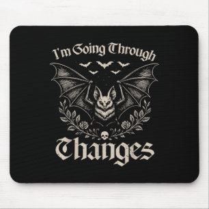 I'm Going Through Changes Soky Bat Halloween  Mouse Pad