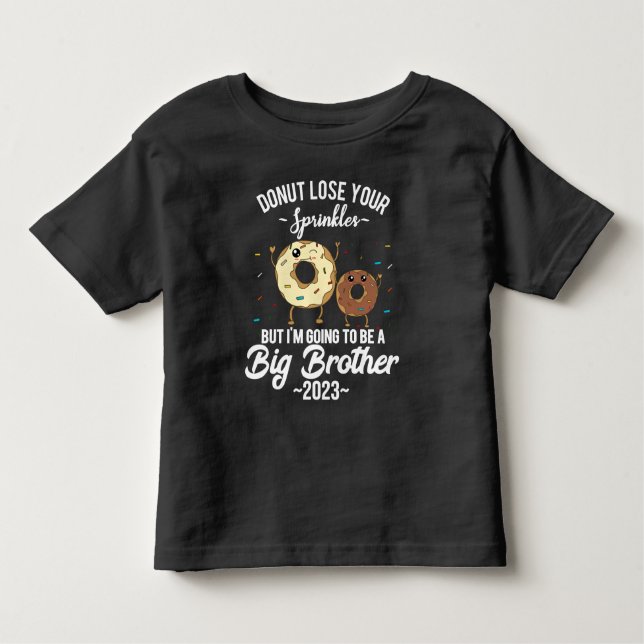 I'm Going to be a Big Brother 2023 Doughnut Toddler T-Shirt (Front)