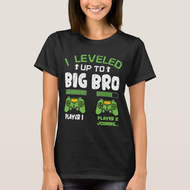 I'm Going To Be A Big Brother 2025 I Levelled Up  T-Shirt (Front)