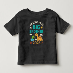 I'm Going to Be a Big Brother 2026 Dinosaur  Toddler T-Shirt