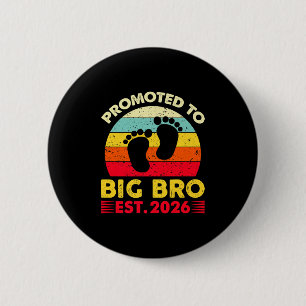 Im Going To Be A Big Brother 2026 Promoted To Big 6 Cm Round Badge