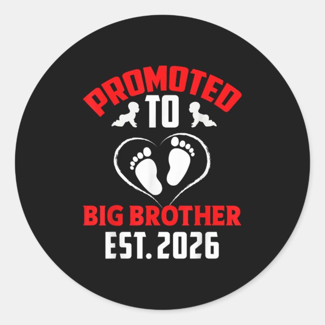 Im Going To Be A Big Brother 2026 Promoted To Big  Classic Round Sticker (Front)
