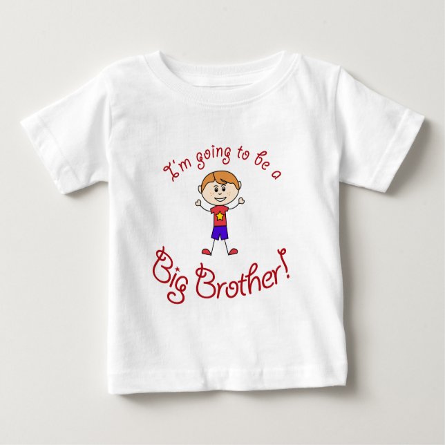 I'm Going to Be a Big Brother! Baby T-Shirt (Front)