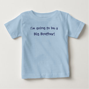 I'm going to be a Big Brother Baby T-Shirt