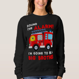 Im Going To Be A Big Brother  Firetruck Baby Revea Sweatshirt
