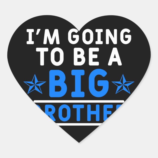 I'm Going To Be A Big Brother Heart Sticker (Front)