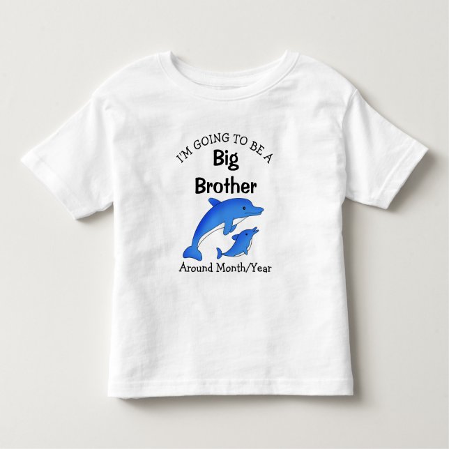 I'm going to be a Big Brother Toddler  T-Shirt (Front)