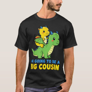 I'm Going To Be A Big Cousin Baby Reveal 2026 Drag T-Shirt