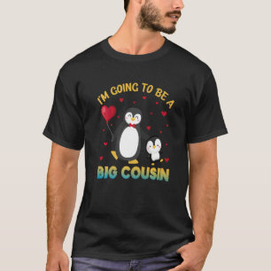 I'm Going To Be A Big Cousin Penguin Gender Reveal T-Shirt