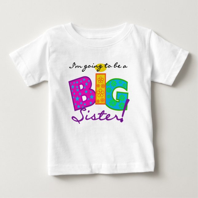 I'm Going to be a Big Siste Baby T-Shirt (Front)