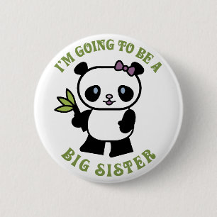 I'm Going To Be A Big Sister 6 Cm Round Badge