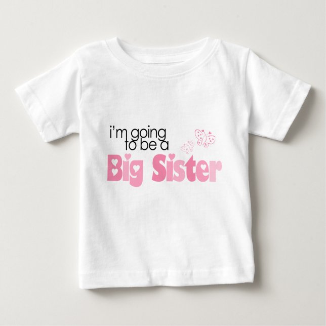 I'm going to be a big sister baby T-Shirt (Front)