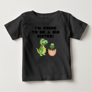 I'm Going To Be A Big Sister Baby T-Shirt
