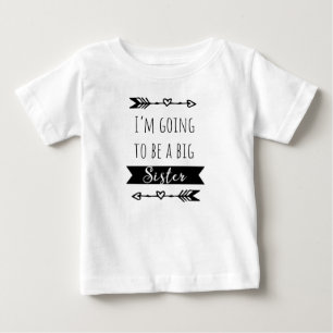 I'm going to be a big sister baby T-Shirt